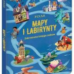 Pixar. Mapy i labirynty. Zakręcona księga zabaw