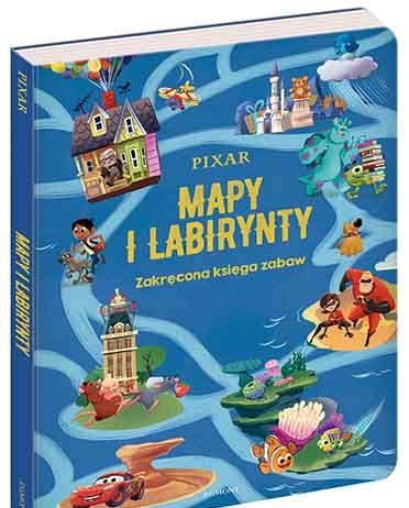 Pixar. Mapy i labirynty. Zakręcona księga zabaw